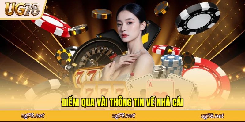 Điểm qua vài thông tin về nhà cái