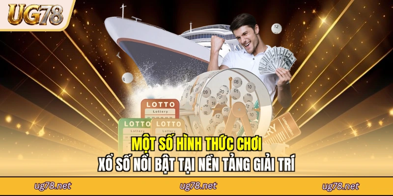 Một số hình thức chơi xổ số nổi bật tại nền tảng giải trí