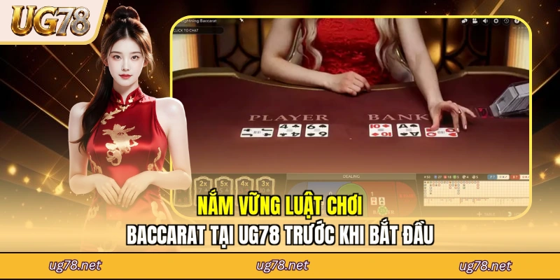 Nắm vững luật chơi Baccarat tại UG78 trước khi bắt đầu