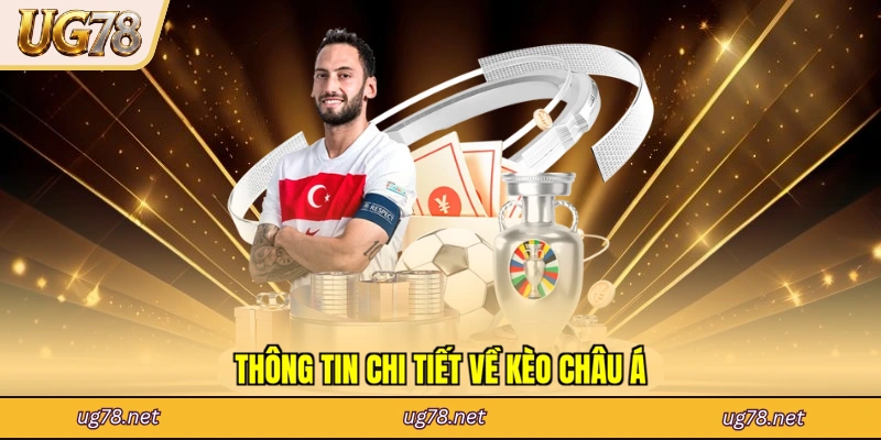 Thông tin chi tiết về kèo châu Á
