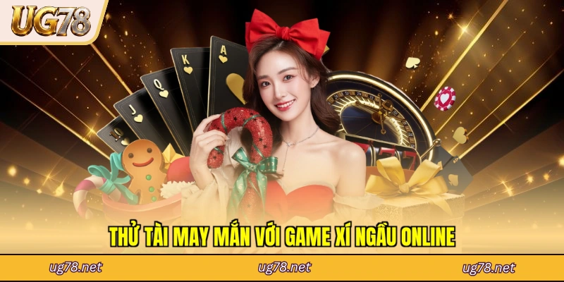 Thử tài may mắn với game xí ngầu online